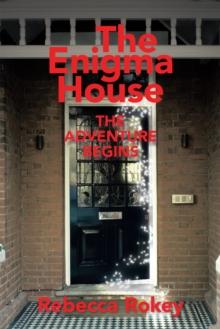 The Enigma House : The Adventure Begins