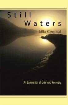 Still Waters : An Exploration of Grief and Recovery