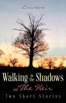 Walking in the Shadows : And the Heir