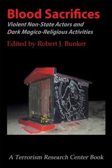 Blood Sacrifices : Violent Non-State Actors and  Dark Magico-Religious Activities