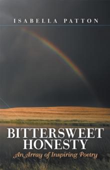 Bittersweet Honesty : An Array of Inspiring Poetry