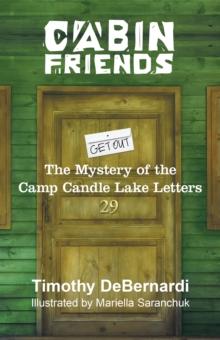 Cabin Friends : The Mystery of the Camp Candle Lake Letters