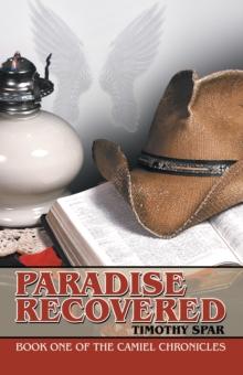 Paradise Recovered : Book One of the Camiel Chronicles