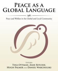 Peace as a Global Language : Peace and Welfare in the Global and Local Community