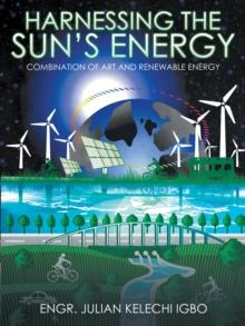 Harnessing the Sun'S Energy : Combination of Art and Renewable Energy