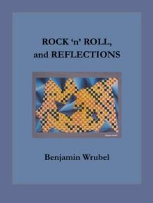 Rock 'N' Roll, and Reflections