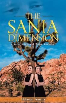 The Sania Dimension : Transformation and Human Evolution