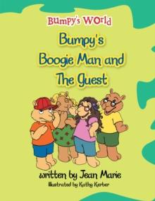 Bumpy's World : Bumpy'S Boogie Man and the Guest