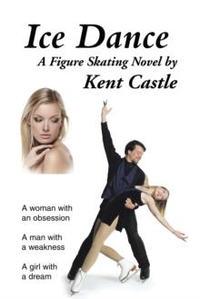 Ice Dance : A Figure Skating Novel