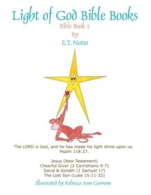 Light of God Bible Books : Book 2 (Jesus, Cheerful Giver, David & Goliath, the Lost Son)