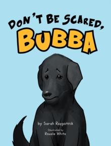 Don't Be Scared, Bubba