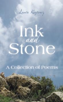 Ink and Stone : A Collection of Poems