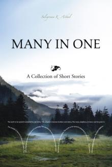 Many in One : A Collection of Short Stories