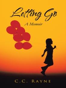 Letting Go : A Memoir