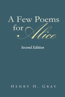 A Few Poems for Alice