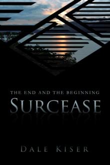 Surcease : The End and the Beginning