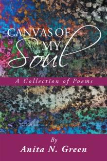 Canvas of My Soul : A Collection of Poems