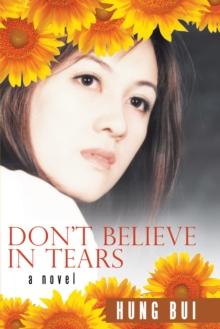 Don't Believe in Tears : A Novel