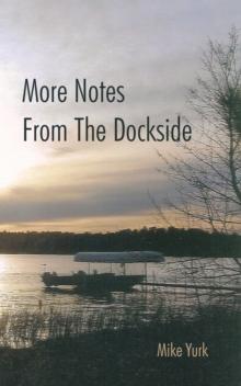 More Notes from the Dockside