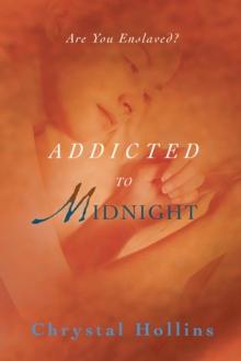 Addicted to Midnight : Are You Enslaved?