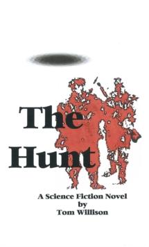 The Hunt : A Science Fiction Mystery