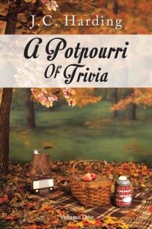 A Potpourri of Trivia : Volume One