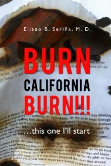 Burn California Burn!!! : ...This One I'Ll Start