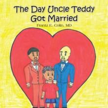 The Day Uncle Teddy Got Married