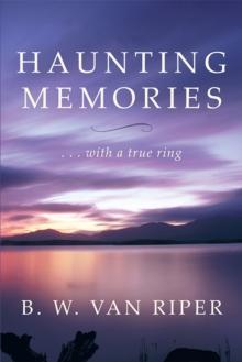 Haunting Memories : . . . with a True Ring