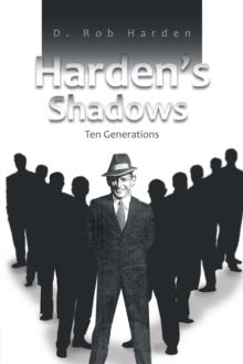 Harden's Shadows : Ten Generations