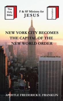 New York City Becomes the Capital of the New World Order