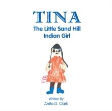 Tina the Little Sand Hill Indian Girl