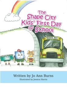 The Shape City Kids' First Day of School