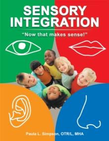 Sensory Integration : Now That Makes Sense!