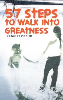 57 Steps to Walk into Greatness