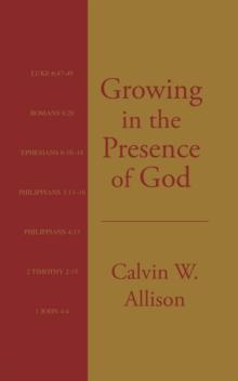 Growing in the Presence of God