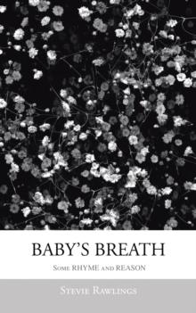 Baby's Breath : Some Rhyme and Reason