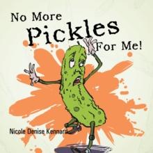 No More Pickles for Me!