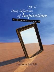 "2014" Daily Reflections of Inspirations : Book Your Face Here!