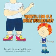 What'll I Do If a Bully Bullies Me?