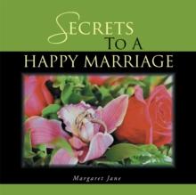 Secrets to a Happy Marriage