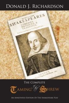 The Complete Taming of the Shrew : An Annotated Edition of the Shakespeare Play