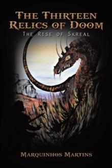 The Thirteen Relics of Doom : The Rise of Skreal