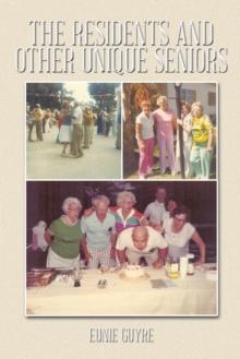 The Residents and Other Unique Seniors