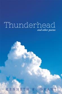 Thunderhead : And Other Poems