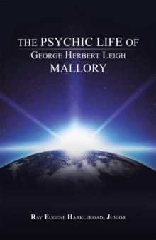 The Psychic Life of George Herbert Leigh Mallory