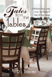 Tales from the Tables : A Wicked Funny Look from the Waiter's Side of the Tables