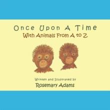 Once Upon a Time with Animals from a to Z