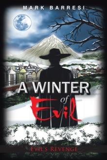 A Winter of Evil : Evil's Revenge