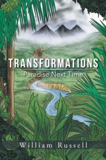 Transformations : Paradise Next Time